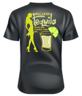 BECAUSE OF TEQUILA!